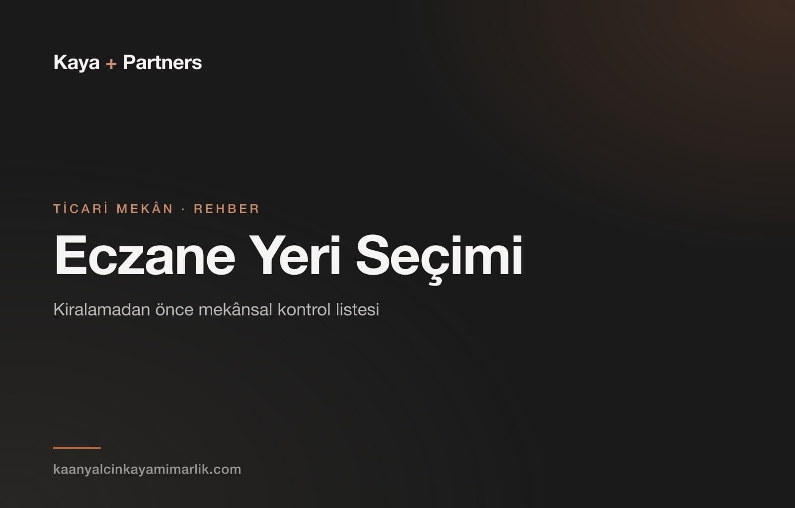 Eczane Yeri Seçimi: Kiralamadan Önce Mekânsal Kontrol Listesi
